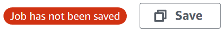 A red oval with the label "Job has not been saved" to the left of the Save button.