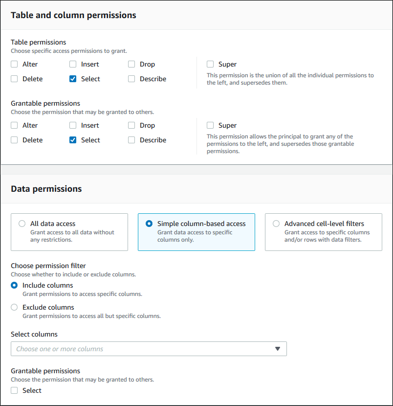 The top section is the Table and column permissions section. It is described in the preceding screenshot. It contains check boxes for table permissions and grantable permissions. The bottom section, Data permissions, has three tiles arranged horizontally, where each tile has an option button and description. The options are All data access, Simple column-based access, and Advanced cell-level filters. The Simple column-based access option is selected. Beneath the tiles is an option button group with the label Choose permission filter. The options are Include columns and Exclude columns. Beneath the option group is a Select columns dropdown list, and beneath that is a Grantable permissions subsection, which contains a single check box labeled Select.