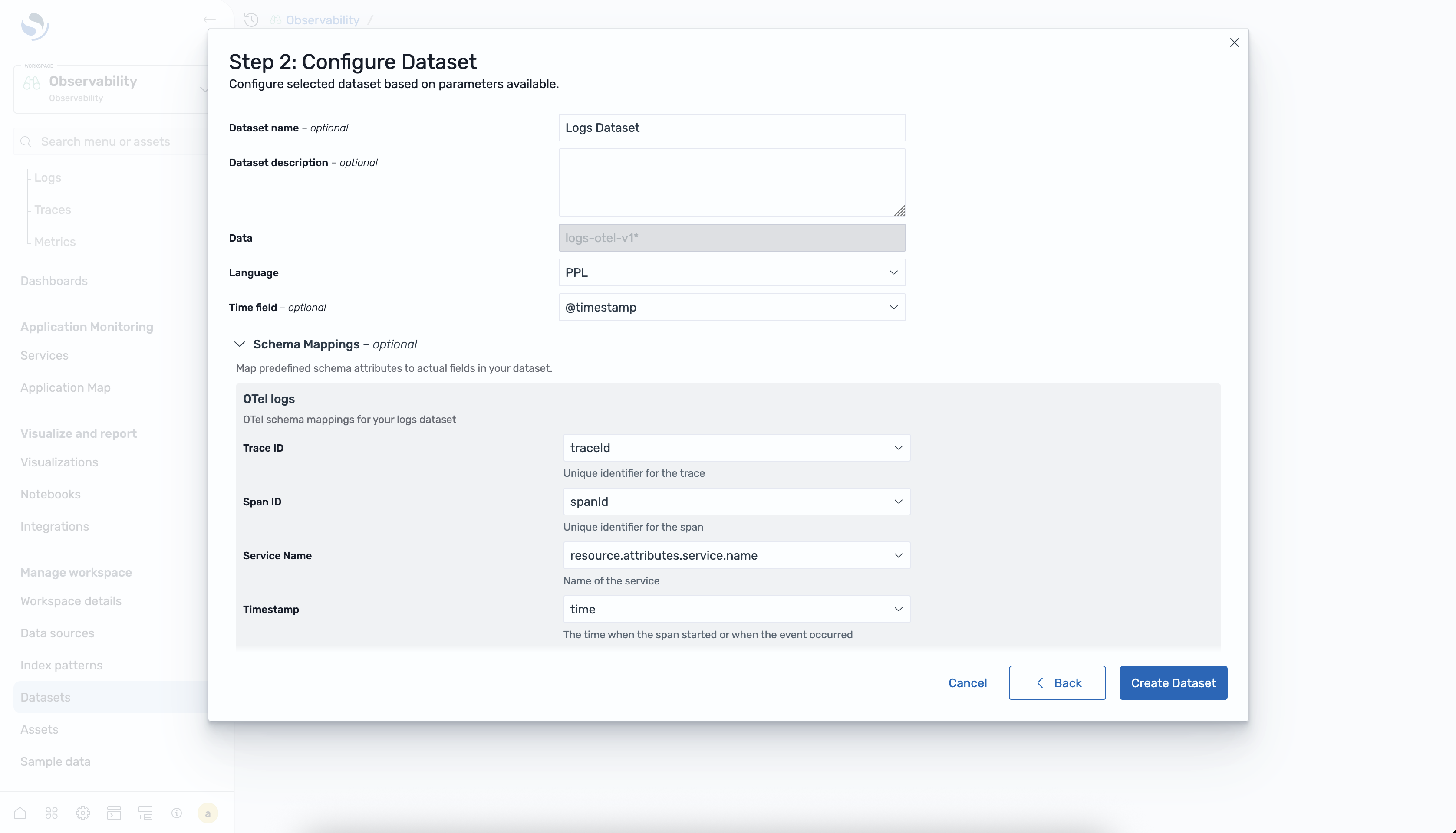 Dataset configuration dialog showing fields for dataset name, language, time field, and OTel logs schema mappings including trace ID, span ID, service name, and timestamp.