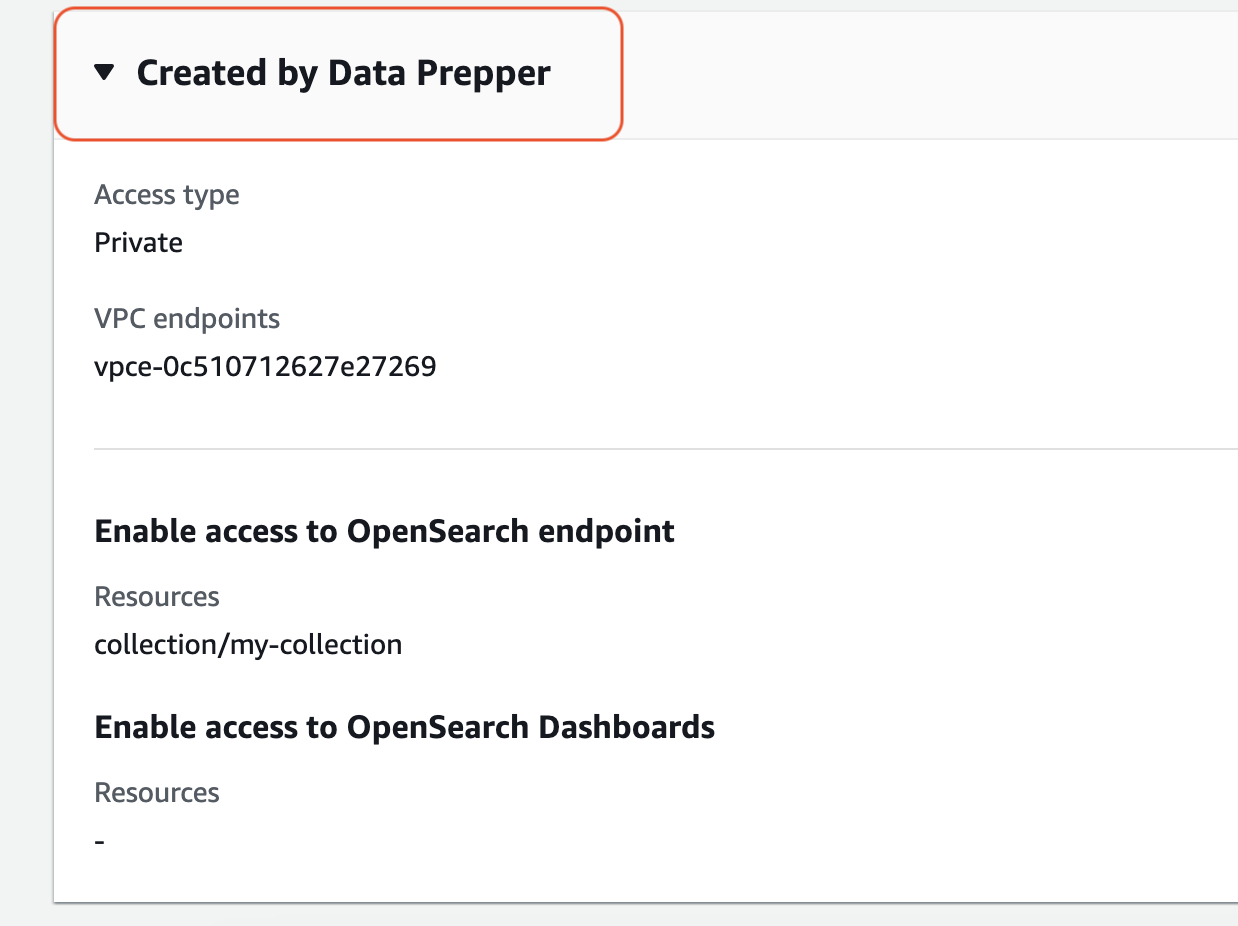 Created by Data Prepper section showing access type, VPC endpoints, and resource settings.