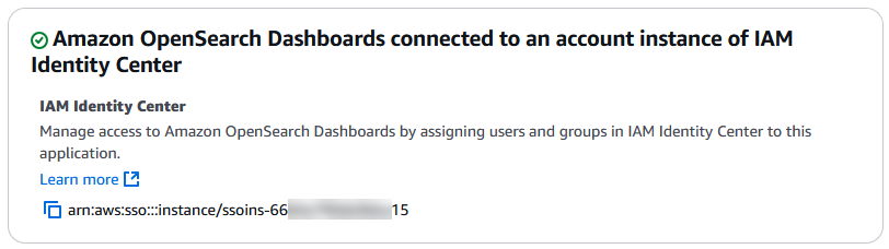 The "Amazon OpenSearch Dashboard connected to an account instance of IAM Identity Center" area shows the URL of the existing IAM Identity Center account instance.