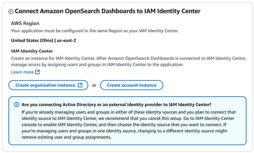 The "Connect Amazon OpenSearch Dashboards to IAM Identity Center" area provides buttons to create an organization instance or an account instance.