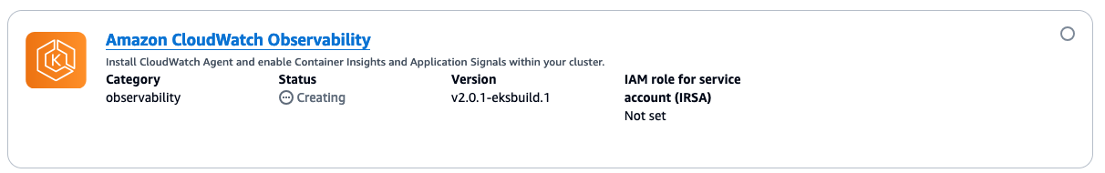 Amazon CloudWatch Observability add-on showing Creating status with version v2.0.1-eksbuild.1.